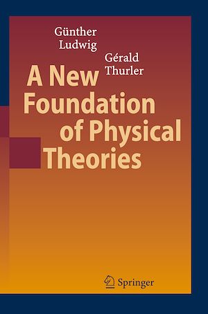 Téléchargez le livre :  A New Foundation of Physical Theories
