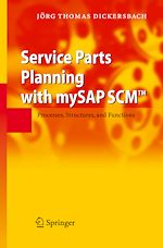 Télécharger le livre :  Service Parts Planning with mySAP SCM™