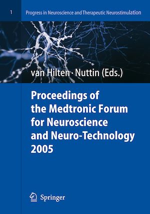 Téléchargez le livre :  Proceedings of the Medtronic Forum for Neuroscience and Neuro-Technology 2005