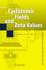 Télécharger le livre :  Cyclotomic Fields and Zeta Values
