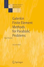 Télécharger le livre :  Galerkin Finite Element Methods for Parabolic Problems
