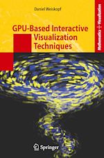 Download this eBook GPU-Based Interactive Visualization Techniques