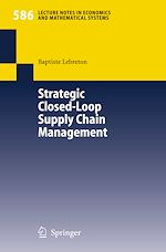 Télécharger le livre :  Strategic Closed-Loop Supply Chain Management