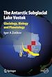 Télécharger le livre :  The Antarctic Subglacial Lake Vostok