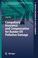 Télécharger le livre :  Compulsory Insurance and Compensation for Bunker Oil Pollution Damage