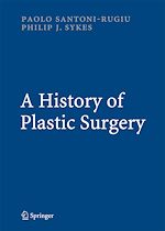 Télécharger le livre :  A History of Plastic Surgery