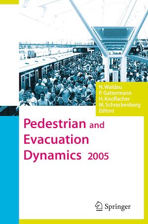 Téléchargez le livre :  Pedestrian and Evacuation Dynamics 2005