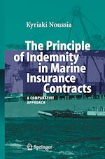 Télécharger le livre :  The Principle of Indemnity in Marine Insurance Contracts