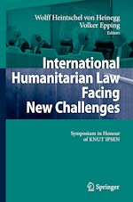 Télécharger le livre :  International Humanitarian Law Facing New Challenges