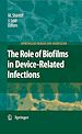 Télécharger le livre :  The Role of Biofilms in Device-Related Infections