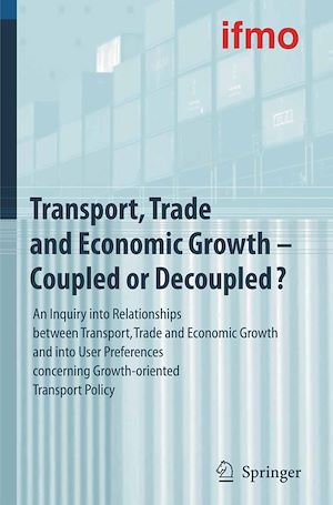 Téléchargez le livre :  Transport, Trade and Economic Growth - Coupled or Decoupled?