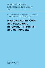 Télécharger le livre :  Neuroendocrine Cells and Peptidergic Innervation in Human and Rat Prostrate
