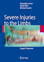 Télécharger le livre :  Severe Injuries to the Limbs