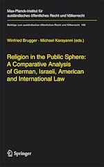 Télécharger le livre :  Religion in the Public Sphere: A Comparative Analysis of German, Israeli, American and International Law
