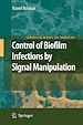 Télécharger le livre :  Control of Biofilm Infections by Signal Manipulation