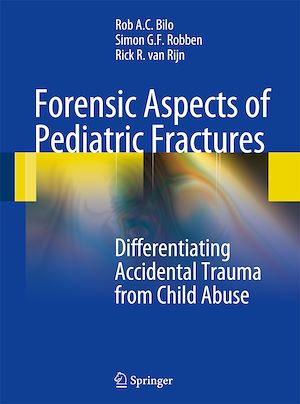 Téléchargez le livre :  Forensic Aspects of Pediatric Fractures