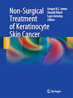 Télécharger le livre :  Non-Surgical Treatment of Keratinocyte Skin Cancer