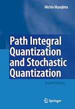 Télécharger le livre :  Path Integral Quantization and Stochastic Quantization