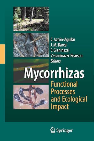 Téléchargez le livre :  Mycorrhizas - Functional Processes and Ecological Impact