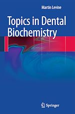 Télécharger le livre :  Topics in Dental Biochemistry