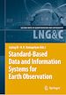 Télécharger le livre :  Standard-Based Data and Information Systems for Earth Observation