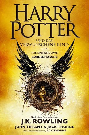 Download the eBook: Harry Potter und das verwunschene Kind. Teil eins und zwei (Bühnenfassung)