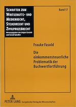 Télécharger le livre :  Die einkommensteuerliche Problematik der Buchwertfortfuehrung