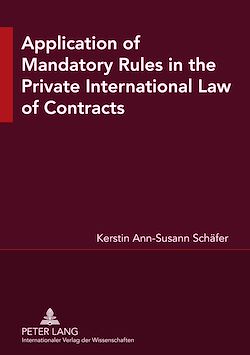 Télécharger le livre :  Application of Mandatory Rules in the Private International Law of Contracts