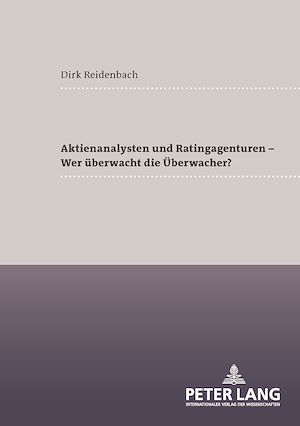 Téléchargez le livre :  Aktienanalysten und Ratingagenturen – - Wer ueberwacht die Ueberwacher?