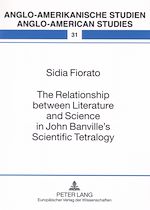 Télécharger le livre :  The Relationship between Literature and Science in John Banville’s Scientific Tetralogy
