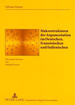 Télécharger le livre :  Makrostrukturen der Argumentation im Deutschen, Franzoesischen und Italienischen