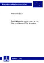Télécharger le livre :  Das «Wienerische Moment» in den Kompositionen Fritz Kreislers