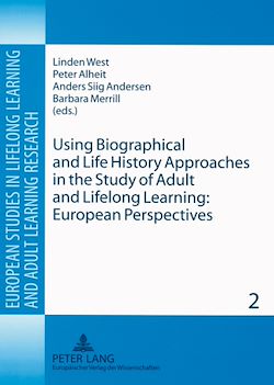 Télécharger le livre :  Using Biographical and Life History Approaches in the Study of Adult and Lifelong Learning: European Perspectives