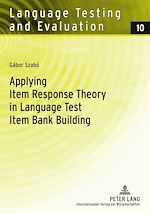 Télécharger le livre :  Applying Item Response Theory in Language Test Item Bank Building