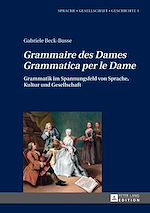 Télécharger le livre :  «Grammaire des Dames»-«Grammatica per le Dame»
