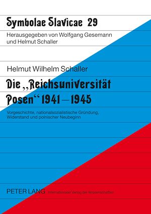Téléchargez le livre :  Die «Reichsuniversitaet Posen» 1941-1945