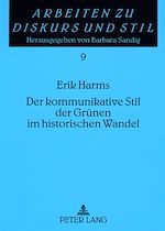 Télécharger le livre :  Der kommunikative Stil der Gruenen im historischen Wandel