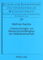 Télécharger le livre :  Untersuchungen zur Markenrechtsfaehigkeit der BGB-Gesellschaft