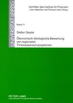 Télécharger le livre :  Oekonomisch-oekologische Bewertung von regionalen Trinkwasserschutzoptionen