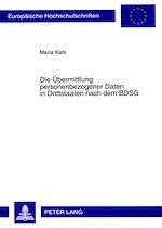 Télécharger le livre :  Die Uebermittlung personenbezogener Daten in Drittstaaten nach dem BDSG
