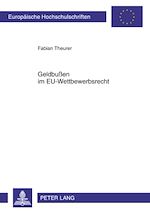Télécharger le livre :  Geldbußen im EU-Wettbewerbsrecht