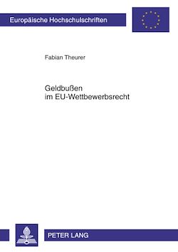 Télécharger le livre :  Geldbußen im EU-Wettbewerbsrecht