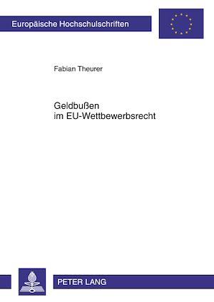 Téléchargez le livre :  Geldbußen im EU-Wettbewerbsrecht