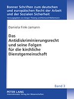 Télécharger le livre :  Das Antidiskriminierungsrecht und seine Folgen fuer die kirchliche Dienstgemeinschaft