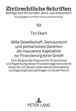 Télécharger le livre :  Stille Gesellschaft, Genussrecht und partiarisches Darlehen als mezzanine Kapitaltitel zur Finanzierung einer GmbH