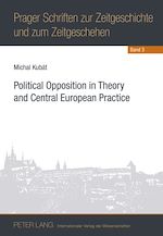 Télécharger le livre :  Political Opposition in Theory and Central European Practice