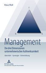 Télécharger le livre :  Management – Die drei Dimensionen unternehmerischer Aufmerksamkeit