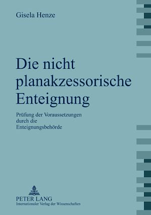 Téléchargez le livre :  Die nicht planakzessorische Enteignung