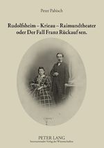 Télécharger le livre :  Rudolfsheim – Krieau – Raimundtheater oder Der Fall Franz Rueckauf sen.