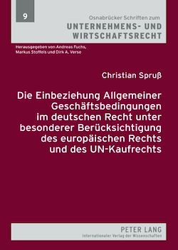 Télécharger le livre :  Die Einbeziehung Allgemeiner Geschaeftsbedingungen im deutschen Recht unter besonderer Beruecksichtigung des europaeischen Rechts und des UN-Kaufrechts